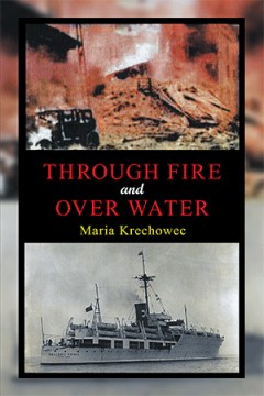 Through Fire and Over Water