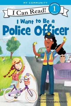 Cover image for I Want to Be a Police Officer