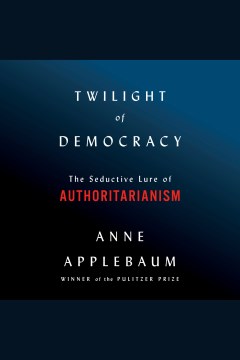 Cover image for Twilight of Democracy