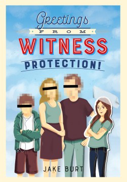 Cover image for Greetings from Witness Protection!