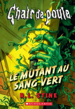 Cover image for Le mutant au sang vert