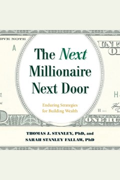 Cover image for The Next Millionaire Next Door