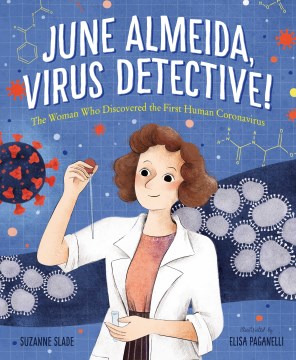 Cover image for June Almeida, Virus Detective!